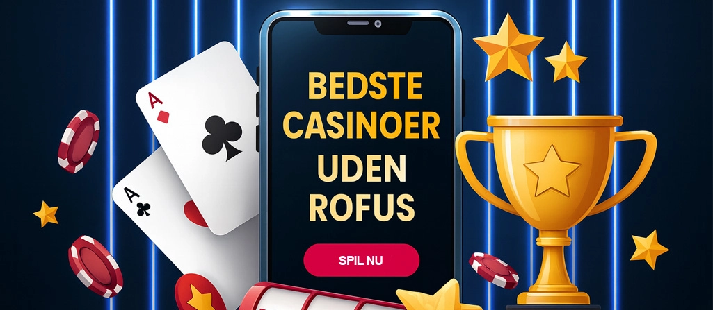 De bedste casinoer uden om ROFUS